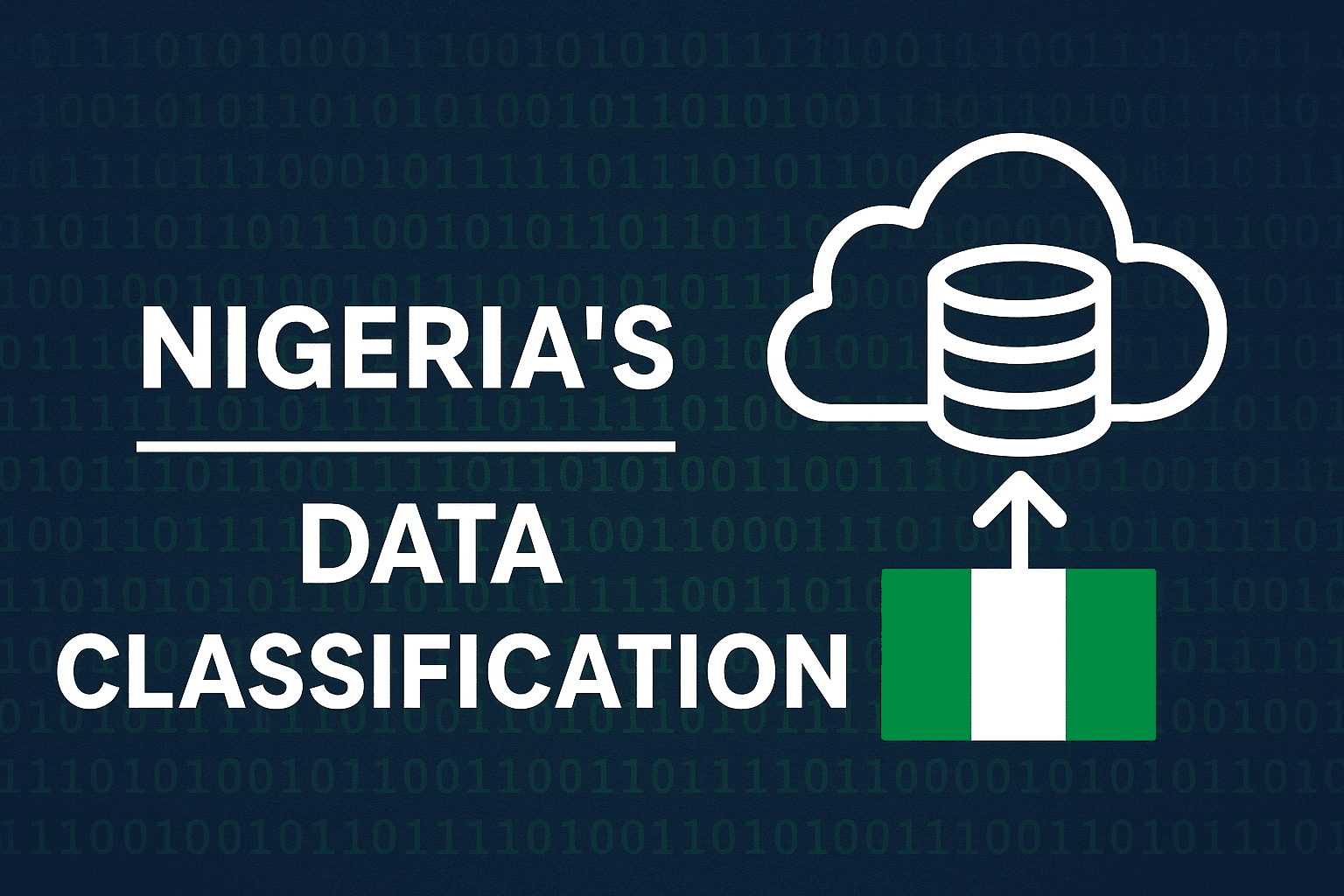 Nigeria’s Quiet Cloud Revolution: How NITDA’s Data Classification Framework Is Rewriting the Rules for 2026